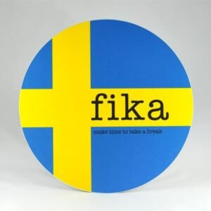 Grytunderlägg, Make time Fika, svenska flaggan